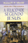 Russell Shedd, A Felicidade segundo Jesus